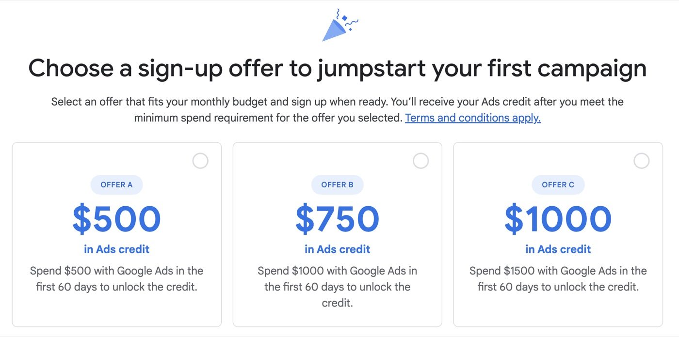 The Google Ads sign-up offer screen, three ad credit tiers of $500, $750 and $1000 each unlocked by a matching spend in the first 60 days